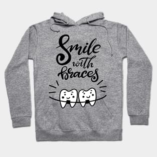 Smile with braces Hoodie